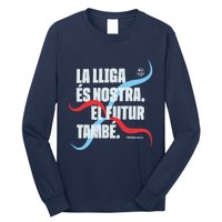 LA Lliga éS Nostra El Futur També Temporada 22 23 Long Sleeve Shirt