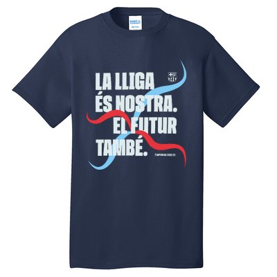 LA Lliga éS Nostra El Futur També Temporada 22 23 Tall T-Shirt