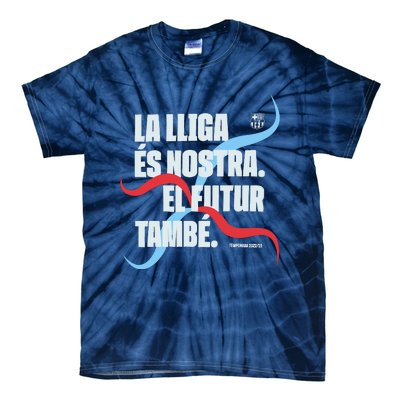 LA Lliga éS Nostra El Futur També Temporada 22 23 Tie-Dye T-Shirt