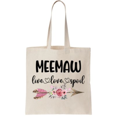 Live Love Spoil Meemaw Flower Meemaw Mother's Day Tote Bag