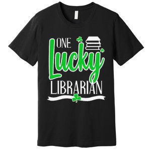 Lucky Librarian St Patricks Day Library Science Major Gift Premium T-Shirt