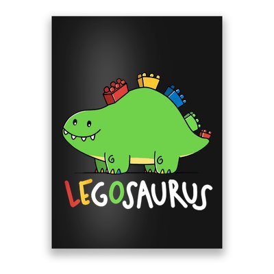 Legosaurus Legos Saurus Poster