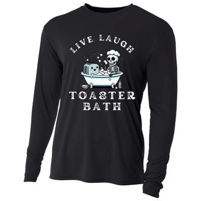 Live Laugh Toaster Bath Sarcastic Unhinged Meme Saying Cooling Performance Long Sleeve Crew