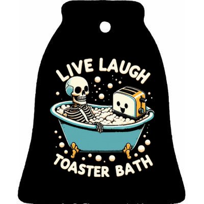 Live Laugh Toaster Bath Ceramic Bell Ornament