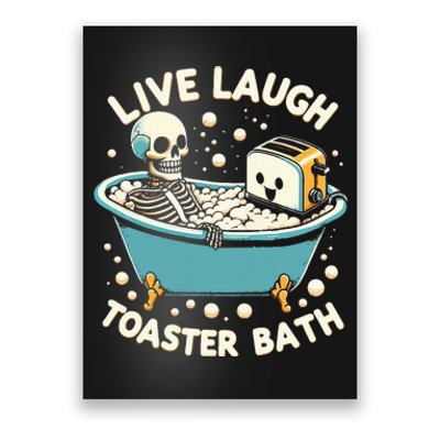 Live Laugh Toaster Bath Poster