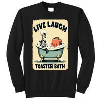 Live Laugh Toaster Bath Skeleton Vintage Funny Saying Sweatshirt