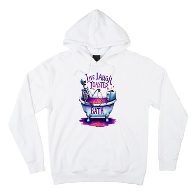 Live Laugh Toaster Bath Hoodie