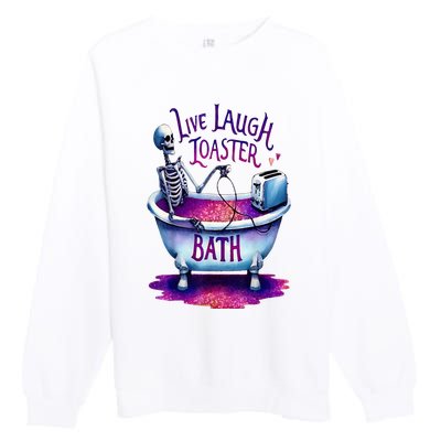 Live Laugh Toaster Bath Premium Crewneck Sweatshirt