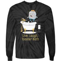 Mandatoryfunday Live Laugh Toaster Bath Tie-Dye Long Sleeve Shirt