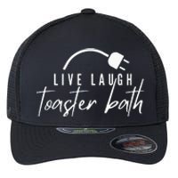 Live Laugh Toaster Bath Flexfit Unipanel Trucker Cap