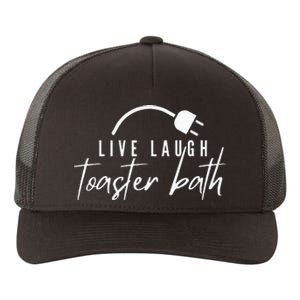 Live Laugh Toaster Bath Yupoong Adult 5-Panel Trucker Hat