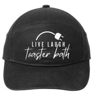 Live Laugh Toaster Bath 7-Panel Snapback Hat