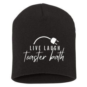 Live Laugh Toaster Bath Short Acrylic Beanie