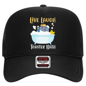 Live Laugh Toaster Bath High Crown Mesh Back Trucker Hat