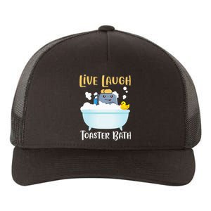 Live Laugh Toaster Bath Yupoong Adult 5-Panel Trucker Hat