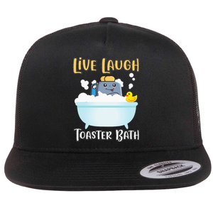 Live Laugh Toaster Bath Flat Bill Trucker Hat