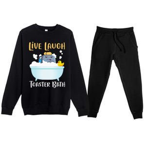 Live Laugh Toaster Bath Premium Crewneck Sweatsuit Set