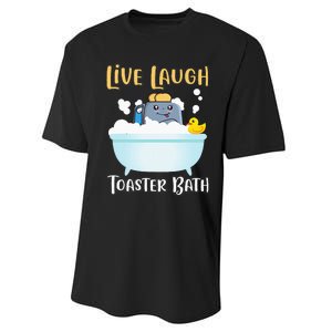 Live Laugh Toaster Bath Performance Sprint T-Shirt