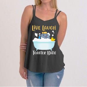 Live Laugh Toaster Bath Women's Strappy Tank