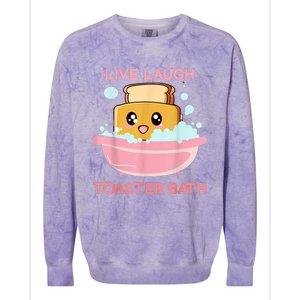 Live Laugh Toaster Bath Colorblast Crewneck Sweatshirt