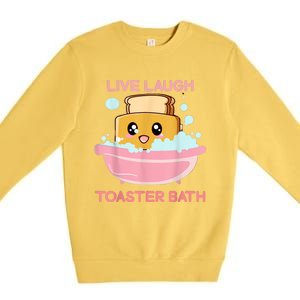 Live Laugh Toaster Bath Premium Crewneck Sweatshirt