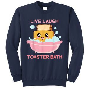 Live Laugh Toaster Bath Sweatshirt