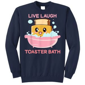 Live Laugh Toaster Bath Tall Sweatshirt