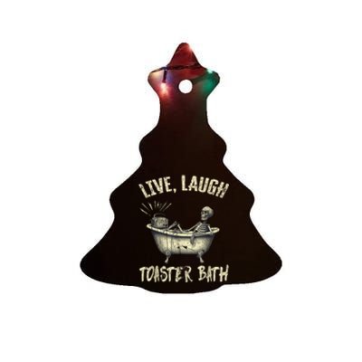 Live Laugh Toaster Bath Skeleton Bathroom Ceramic Tree Ornament