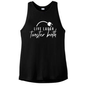 Live Laugh Toaster Bath Ladies PosiCharge Tri-Blend Wicking Tank