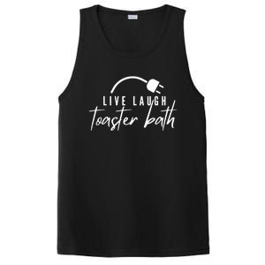 Live Laugh Toaster Bath PosiCharge Competitor Tank