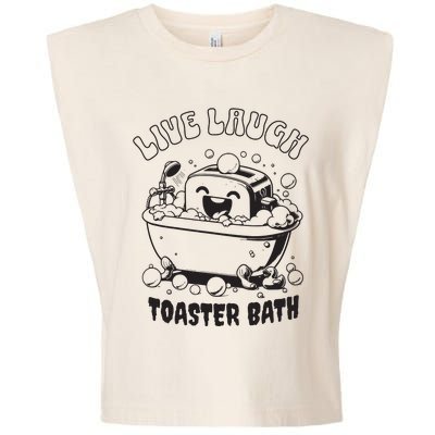 Live Laugh Toaster Bath Vintage Funny Toaster Garment-Dyed Women's Muscle Tee