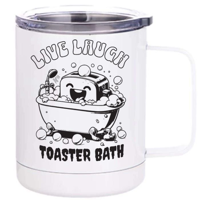 Live Laugh Toaster Bath Vintage Funny Toaster 12 oz Stainless Steel Tumbler Cup