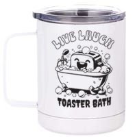 Live Laugh Toaster Bath Vintage Funny Toaster 12 oz Stainless Steel Tumbler Cup