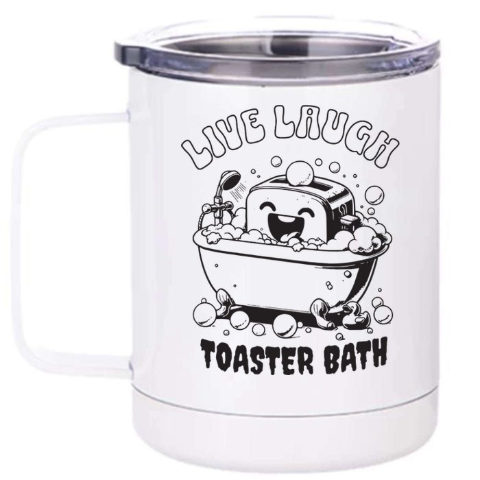 Live Laugh Toaster Bath Vintage Funny Toaster 12 oz Stainless Steel Tumbler Cup