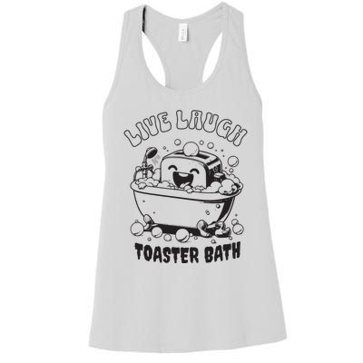 Live Laugh Toaster Bath Vintage Funny Toaster Women's Racerback Tank