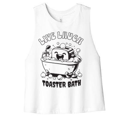 Live Laugh Toaster Bath Vintage Funny Toaster Women's Racerback Cropped Tank