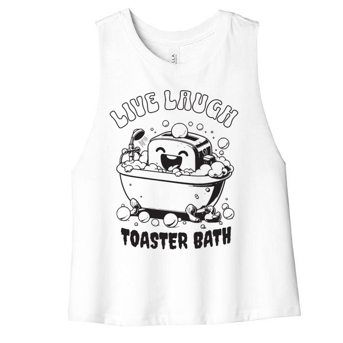 Live Laugh Toaster Bath Vintage Funny Toaster Women's Racerback Cropped Tank