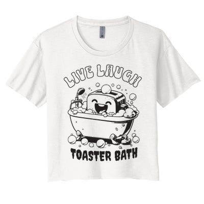 Live Laugh Toaster Bath Vintage Funny Toaster Women's Crop Top Tee