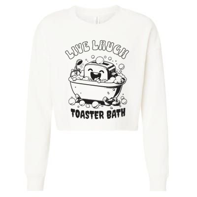 Live Laugh Toaster Bath Vintage Funny Toaster Cropped Pullover Crew