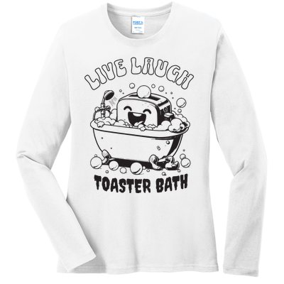 Live Laugh Toaster Bath Vintage Funny Toaster Ladies Long Sleeve Shirt