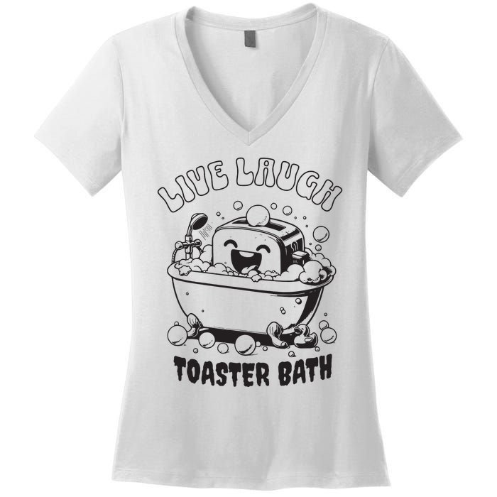 Live Laugh Toaster Bath Vintage Funny Toaster Women's V-Neck T-Shirt