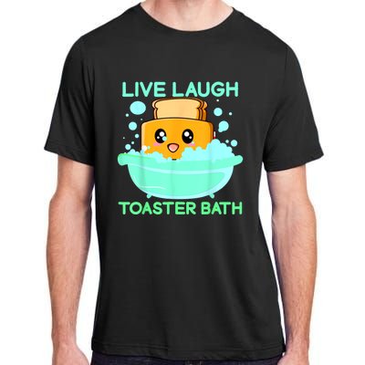 Live Laugh Toaster Bath Adult ChromaSoft Performance T-Shirt