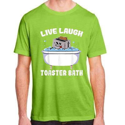 Live Laugh Toaster Bath Adult ChromaSoft Performance T-Shirt