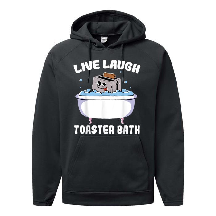 Live Laugh Toaster Bath Performance Fleece Hoodie