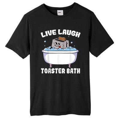 Live Laugh Toaster Bath Tall Fusion ChromaSoft Performance T-Shirt