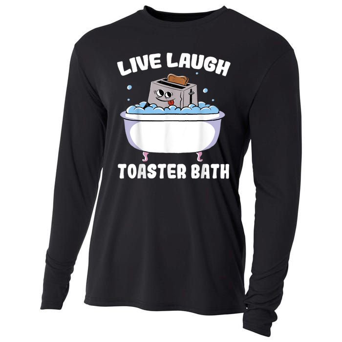 Live Laugh Toaster Bath Cooling Performance Long Sleeve Crew