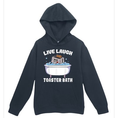 Live Laugh Toaster Bath Urban Pullover Hoodie