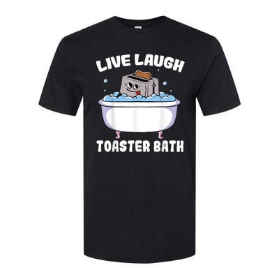 Live Laugh Toaster Bath Softstyle CVC T-Shirt