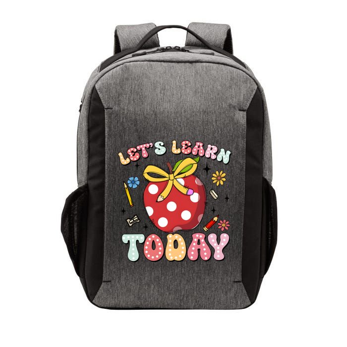 LetS Learn Today First Day Of School Vector Backpack