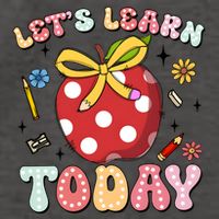 LetS Learn Today First Day Of School Vector Backpack